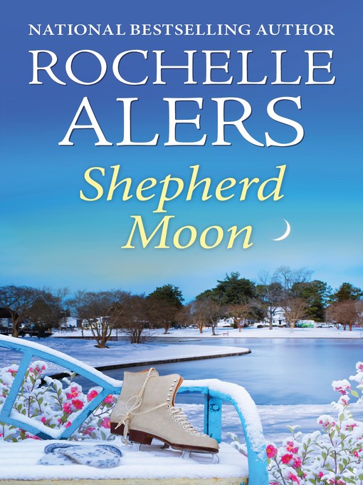 Title details for Shepherd Moon by Rochelle Alers - Available